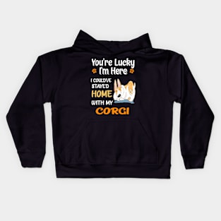 I Could Have Stayed Home With Corgi (119) Kids Hoodie